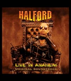 Halford : Live in Anaheim